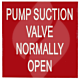 Label "Pump Suction Valve Normally Open" 50 x 50mm
